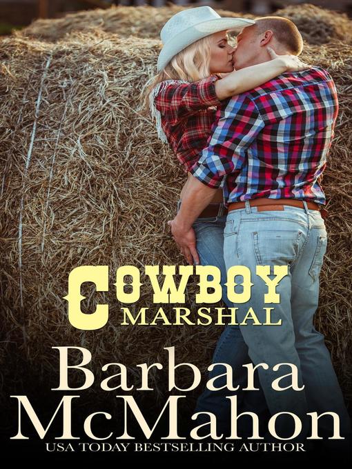 Title details for Cowboy Marshall by Barbara McMahon - Available
